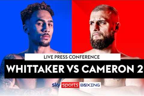 WHITTAKER VS CAMERON 2 🔥  Live Press Conference