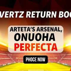 Havertz return a boost for Arteta’s Arsenal, Onuoha says