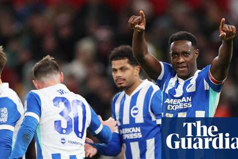 Brighton Dump Manchester United Out of FA Cup Third Round
